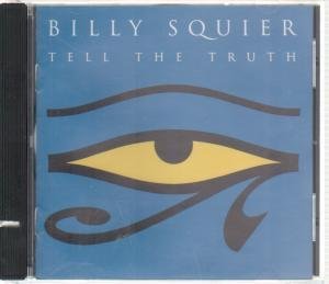 Billy Squier/Tell The Truth
